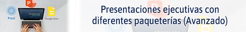 Banner - Presentaciones Ejecutivas con Diferentes Paqueterías (Avanzado) (PALACIO DE LA AUTONOMÍA)